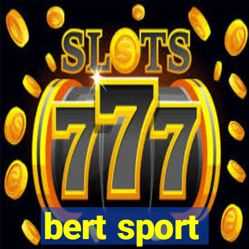 bert sport